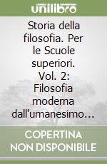 Storia della filosofia. Per le Scuole superiori. Vol. 2: Filosofia moderna dall'umanesimo a Kant. Eserciziario