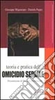 Teoria e pratica dell'omicidio seriale