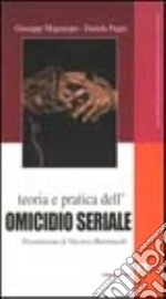 Teoria e pratica dell'omicidio seriale libro