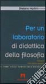 Per un laboratorio di didattica della filosofia. Vol. 2 libro