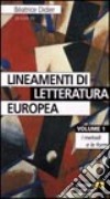 Lineamenti di letteratura europea. Vol. 1 libro