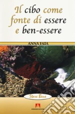 Il cibo come fonte di essere e ben-essere libro