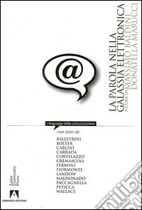 La parola nella galassia elettronica libro