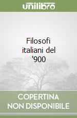 Filosofi italiani del '900 libro