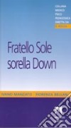 Fratello sole sorella Down libro