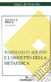 Tommaso d'Aquino e l'oggetto della metafisica libro