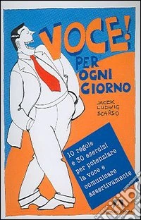 Voce! Per ogni giorno libro