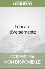 Educare diversamente
