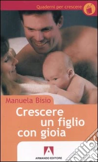 Crescere un figlio con gioia