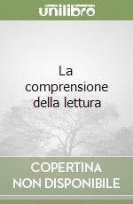 La comprensione della lettura libro