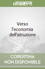 Verso l'economia dell'istruzione