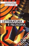 Letteratura e filosofia libro di Dumoulié Camille