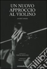 Un nuovo approccio al violino libro