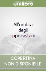 All'ombra degli ippocastani