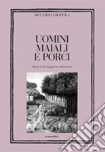 Uomini, maiali e porci. Storia di un rapporto controverso