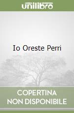 Io Oreste Perri libro