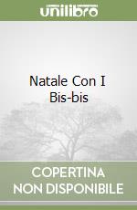 Natale Con I Bis-bis libro