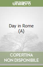 Day in Rome (A)