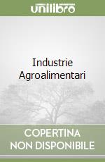 Industrie Agroalimentari libro