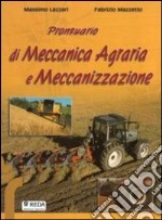 Prontuario di meccanica e meccanizzazione agraria. 