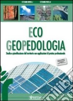 Eco pedologia. Con fascicolo. Per gli Ist. tecnici per geometri. Con espansione online