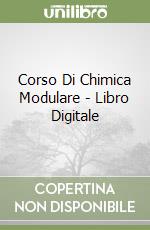 Corso Di Chimica Modulare - Libro Digitale libro