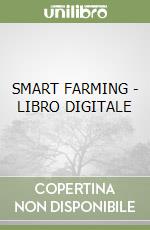 SMART FARMING - LIBRO DIGITALE libro