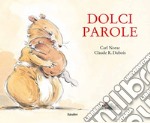 Dolci parole. Ediz. a colori