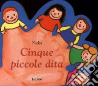 Cinque piccole dita libro