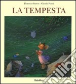 La tempesta. Ediz. illustrata libro