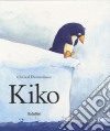 Kiko. Ediz. illustrata libro di Desmoinaux Christel