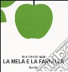 La mela e la farfalla. Ediz. illustrata libro