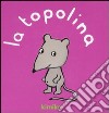 La topolina libro