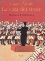 La casa dei suoni. Con CD Audio libro