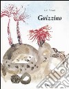 Guizzino. Ediz. illustrata libro