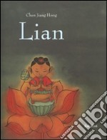 Lian. Ediz. illustrata libro