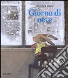 Giorno di neve. Ediz. illustrata libro di Sakaï Komako