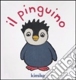 Il pinguino. Libro pop-up. Ediz. illustrata libro