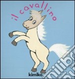 Il cavallino. Libro pop-up. Ediz. illustrata libro