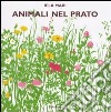 Animali nel prato. Ediz. illustrata libro di Mari Iela