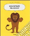 Non entrate nel sacco! Ediz. illustrata libro