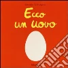 Ecco un uovo. Ediz. illustrata libro di Ramadier Cedric Bourgeau Vincent