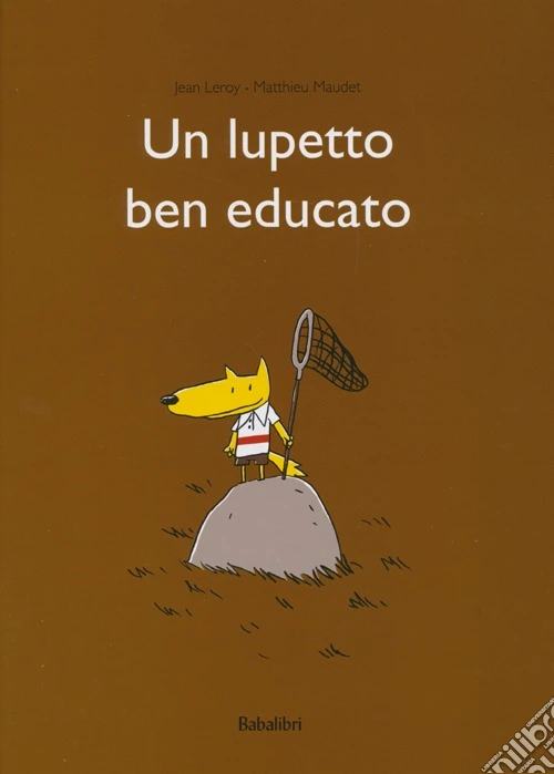 Un lupetto ben educato. Ediz. illustrata
