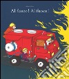 Al fuoco! Al fuoco! Ediz. illustrata libro