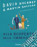 Alla scoperta delle immagini dalle caverne a internet. Ediz. a colori libro