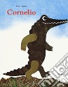 Cornelio. Ediz. a colori libro