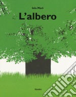 L'albero. Ediz. a colori libro