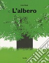 L'albero. Ediz. a colori libro di Mari Iela