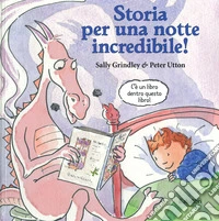 Storia per una notte incredibile! Con Libro in brossura libro