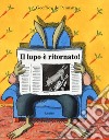 Il lupo è ritornato! libro